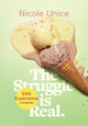 Book cover of: Struggle Is Real