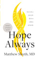 Book cover of: Hope Always. By: J. Matthew Sleeth