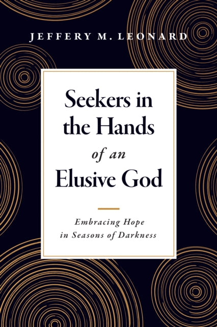 Book cover of: Seekers in the Hands of an Elusive God