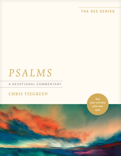 Book cover of: Psalms: A Devotional Commentary. By: Chris Tiegreen