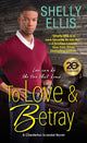 Book cover of: To Love & Betray. By: Shelly Ellis