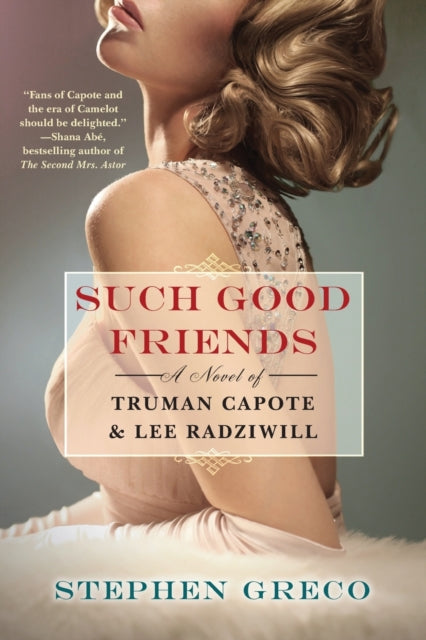 Book cover of: Such Good Friends. By: Stephen Greco
