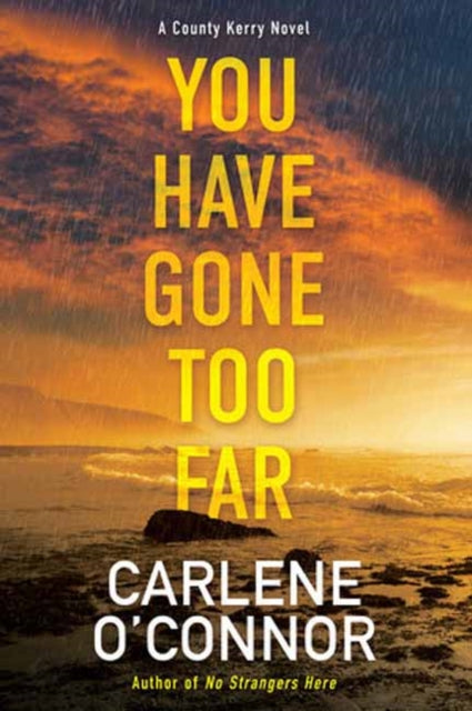 Book cover of: You Have Gone Too Far. By: Carlene O'Connor