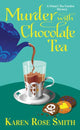Book cover of: Murder with Chocolate Tea. By: Karen Rose Smith