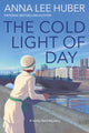 Book cover of: Cold Light of Day. By: Anna Lee Huber