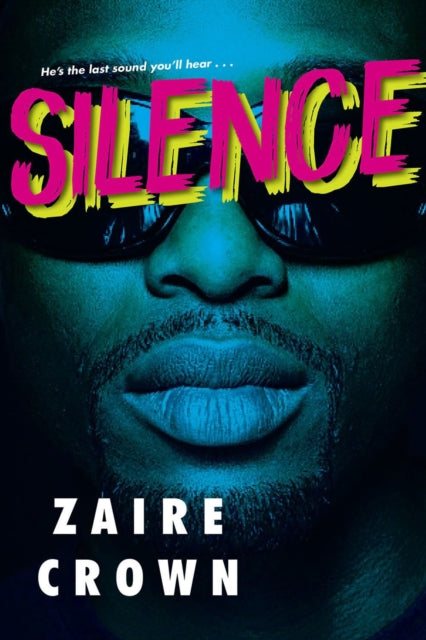 Book cover of: Silence. By: Zaire Crown
