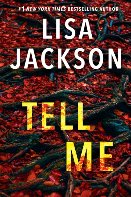Book cover of: Tell Me. By: Lisa Jackson