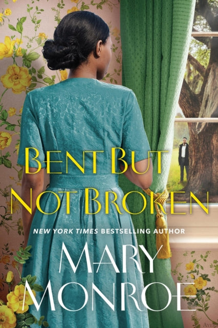 Book cover of: Bent but Not Broken. By: Mary Monroe