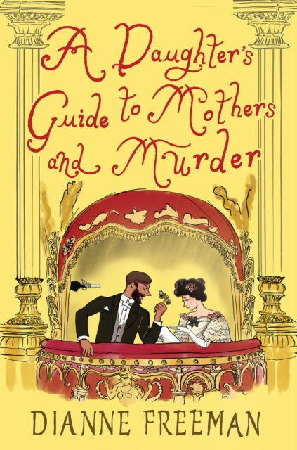 Book cover of: Daughter's Guide to Mothers and Murder. By: Dianne Freeman