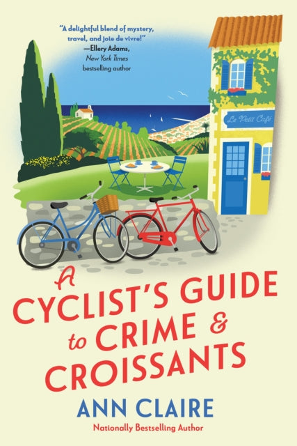 Book cover of: Cyclist's Guide to Crime & Croissants. By: Ann Claire