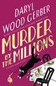 Book cover of: Murder by the Millions. By: Daryl Wood Gerber
