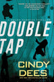 Book cover of: Double Tap. By: Cindy Dees