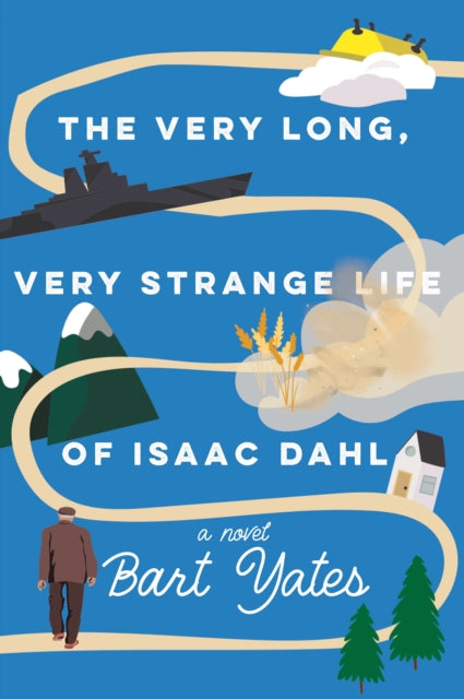 Book cover of: Very Long, Very Strange Life of Isaac Dahl. By: Bart Yates