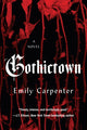 Book cover of: Gothictown. By: Emily Carpenter