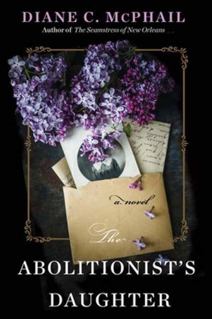 Book cover of: Abolitionist's Daughter. By: Diane C. McPhail