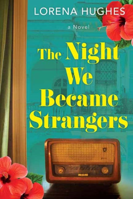 Book cover of: Night We Became Strangers. By: Lorena Hughes