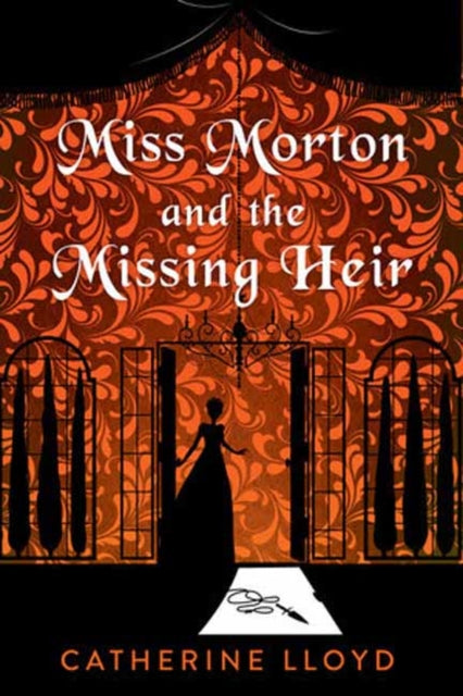 Book cover of: Miss Morton and the Missing Heir. By: Catherine Lloyd