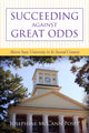 Book cover of: Succeeding Against Great Odds. By: Josephine McCann Posey