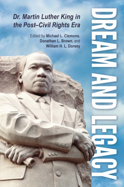 Book cover of: Dream and Legacy. By: Michael L. Clemons