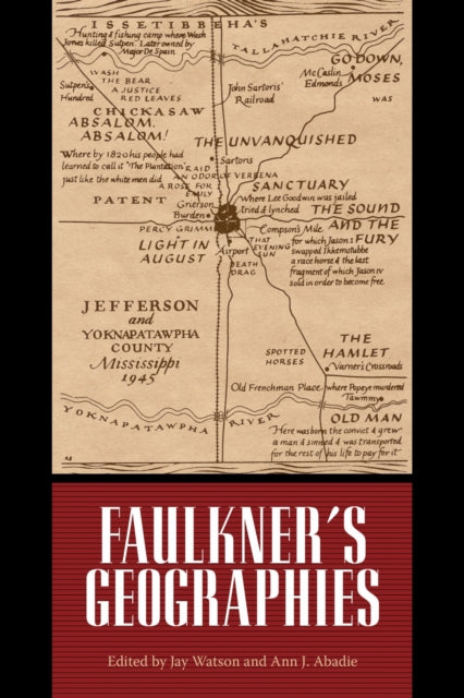 Book cover of: Faulkner's Geographies. By: Jay Watson