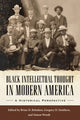 Book cover of: Black Intellectual Thought in Modern America. By: Brian D. Behnken