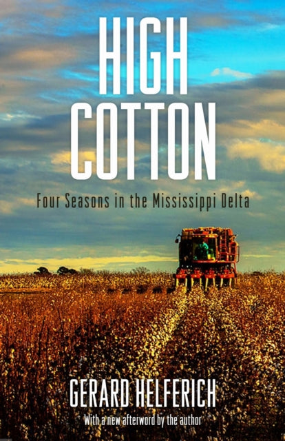 Book cover of: High Cotton. By: Gerard Helferich
