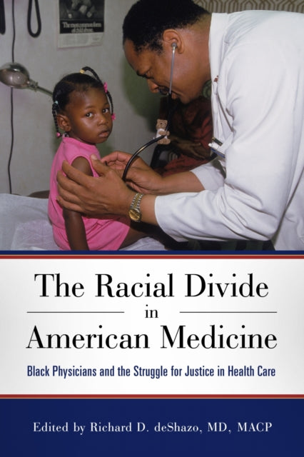 Book cover of: Racial Divide in American Medicine