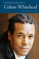 Book cover of: Conversations with Colson Whitehead. By: Derek C. Maus