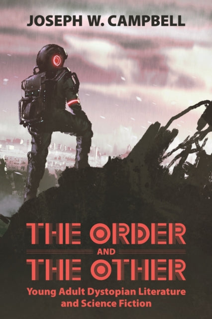Book cover of: Order and the Other. By: Joseph W. Campbell