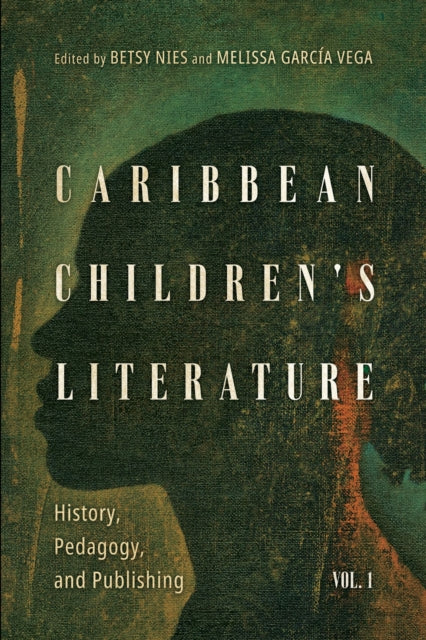 Book cover of: Caribbean Children's Literature, Volume 1. By: Betsy Nies