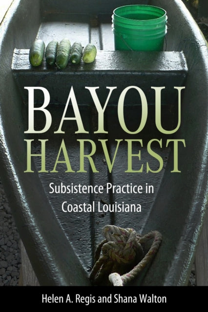 Book cover of: Bayou Harvest. By: Helen A. Regis