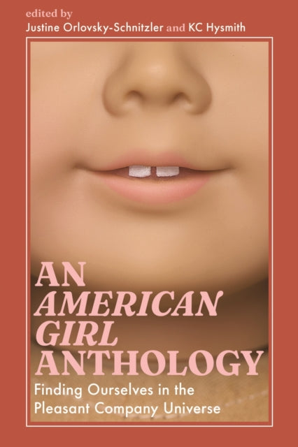 Book cover of: American Girl Anthology. By: Justine Orlovsky-Schnitzler