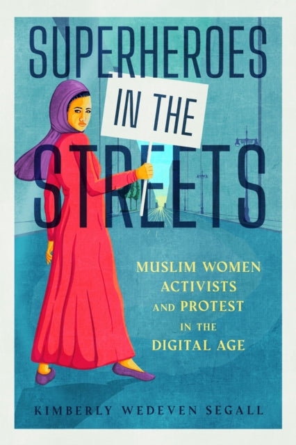 Book cover of: Superheroes in the Streets. By: Kimberly Wedeven Segall