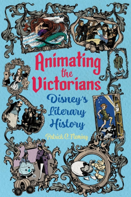 Book cover of: Animating the Victorians. By: Patrick C. Fleming