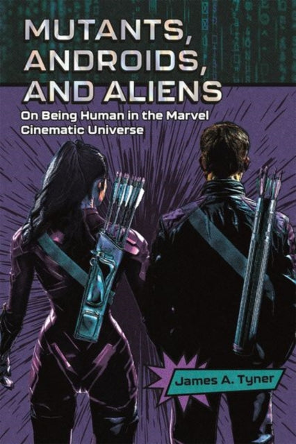 Book cover of: Mutants, Androids, and Aliens. By: James A. Tyner