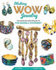 Book cover of: Making Wow Jewelry. By: Gay Isber