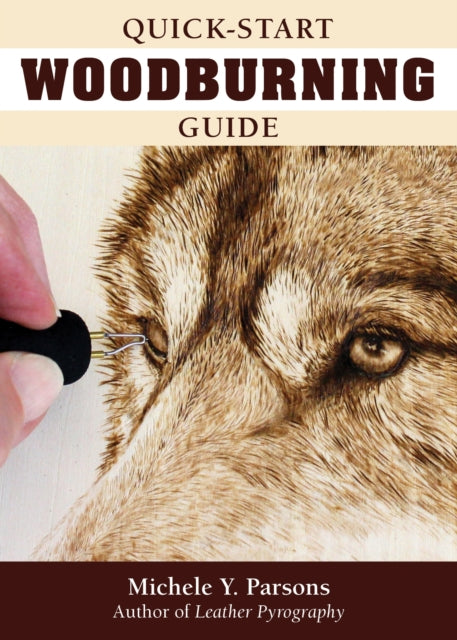 Book cover of: Quick-Start Woodburning Guide. By: Michele Y. Parsons