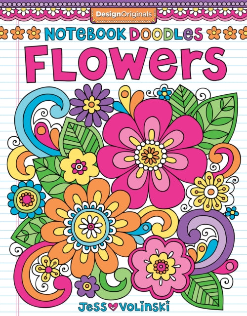 Book cover of: Notebook Doodles Flowers. By: Jess Volinski