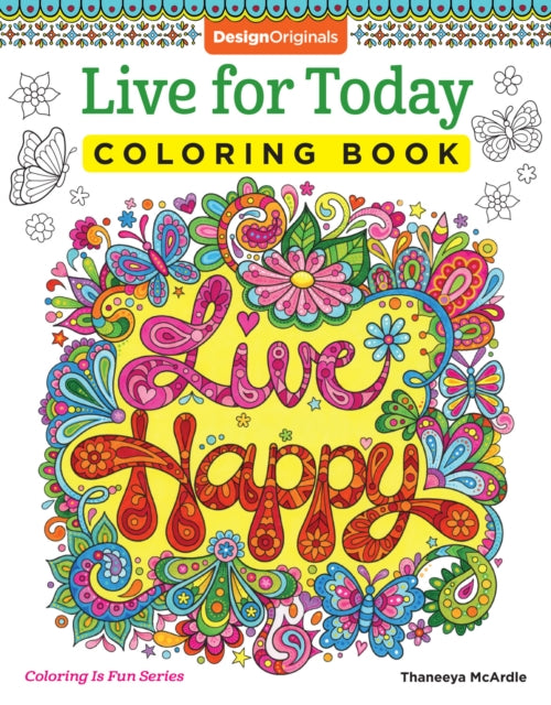 Book cover of: Live for Today Coloring Book. By: Thaneeya McArdle