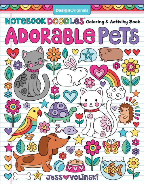Book cover of: Notebook Doodles Adorable Pets. By: Jess Volinski