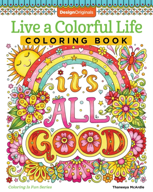 Book cover of: Live a Colourful Life Coloring Book. By: Thaneeya McArdle
