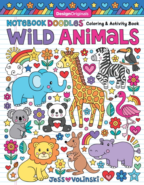 Book cover of: Notebook Doodles Wild Animals. By: Jess Volinski
