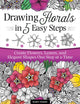 Book cover of: Drawing Florals in 5 Easy Steps. By: Marty Woods