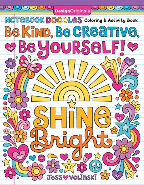 Book cover of: Notebook Doodles Be Kind, Be Creative, Be Yourself!. By: Jess Volinski