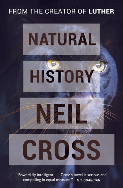 Book cover of: Natural History. By: Neil Cross