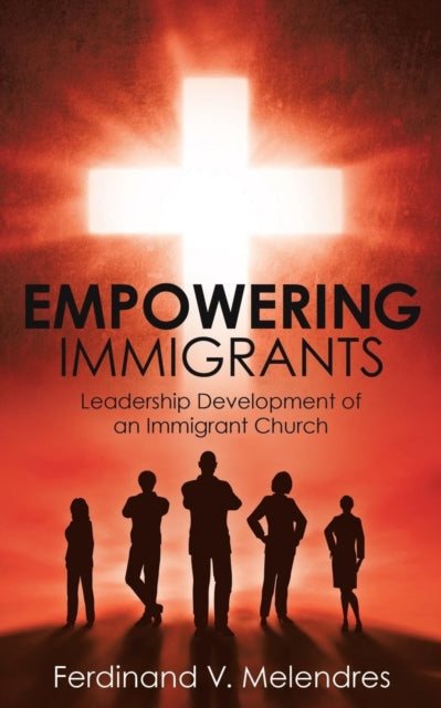 Book cover of: Empowering Immigrants