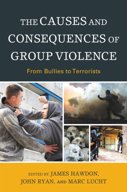 Book cover of: Causes and Consequences of Group Violence. By: James Hawdon