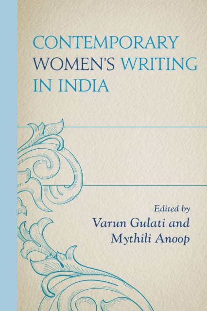 Book cover of: Contemporary Women’s Writing in India. By: Mythili Anoop