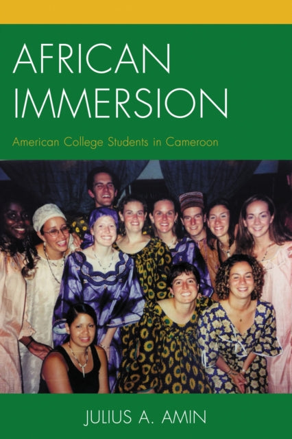 Book cover of: African Immersion. By: Julius A. Amin