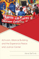 Book cover of: Activism, Alliance Building, and the Esperanza Peace and Justice Center. By: Sara DeTurk